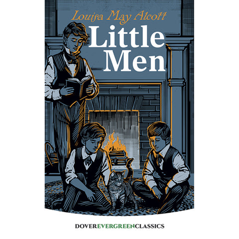 Dover Evergreen Classic Little Men by Louisa May Alcott