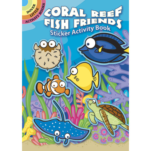 Dover Coral Reef Fish Friends Sticker Activity Book