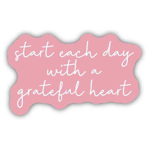 Start Each Day with a Grateful Heart Sticker 2151-LSTK