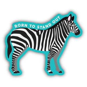 Born to Stand Out Zebra Sticker 2412-LSTK