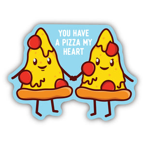 You Have a Pizza My Heart Sticker 2514-LSTK