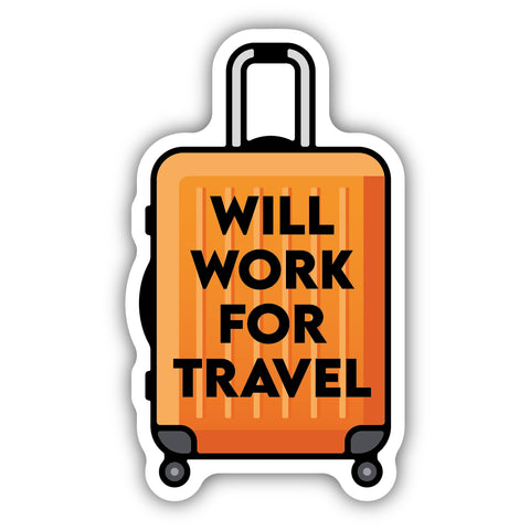 Will Work For Travel Sticker 3129-LSTK
