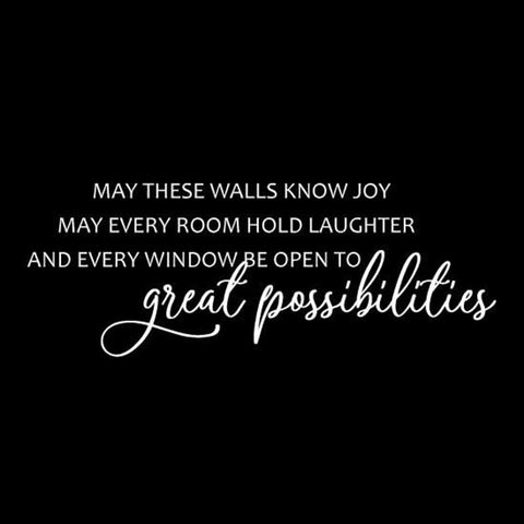 White May These Walls Know Vinyl Wall Decal 6028