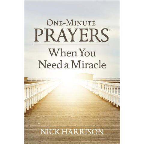 One-Minute Prayers When You Need a Miracle Front Cover