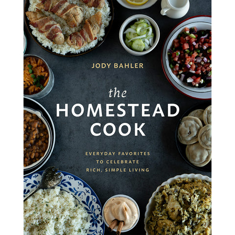 Cover of The Homestead Cook by Jody Bahler