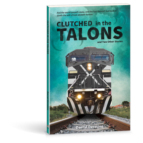 clutched in the talons book darryl derstine