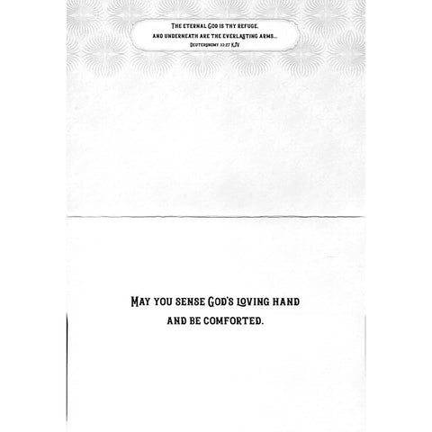 Inside of Card 3: May you sense God's loving hand and be comforted, Deuteronomy 33:27 KJV