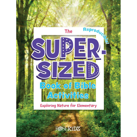 Super-Sized Book of Bible Activities: Exploring Nature for Elementary 9781649380425