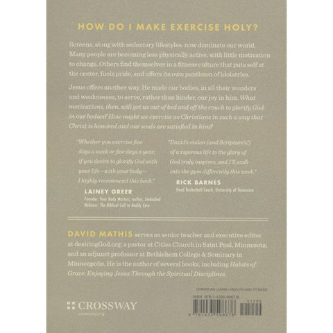 A Little Theology of Exercise: Enjoying Christ in Body and Soul 98678