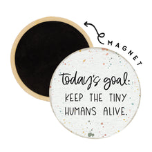 Today's Goal Round Magnet