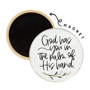 God Has You Round Magnet