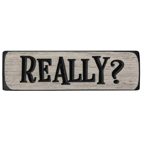 Really wooden sign