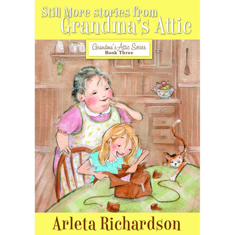 Still More Stories from Grandma's Attic