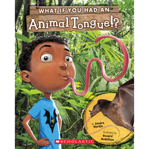 What If You Had An Animal Tongue? 9781338596670