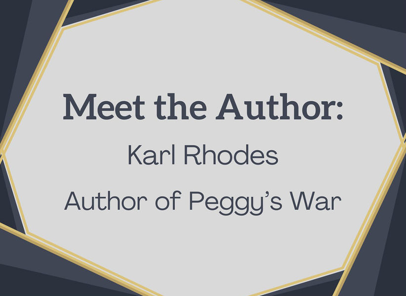 Meet Karl Rhodes: Author of Peggy's War