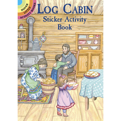 Dover Log Cabin Sticker Activity Book
