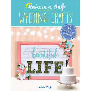Dover Make in a Day Wedding Crafts book