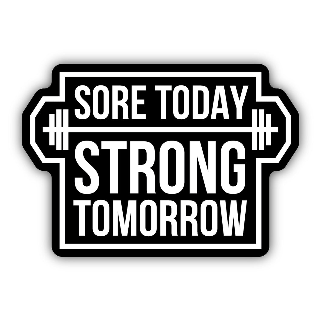 Sore Today Strong Tomorrow Sticker 1245-LSTK