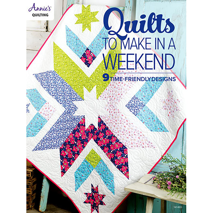 Quilts to Make in a Weekend