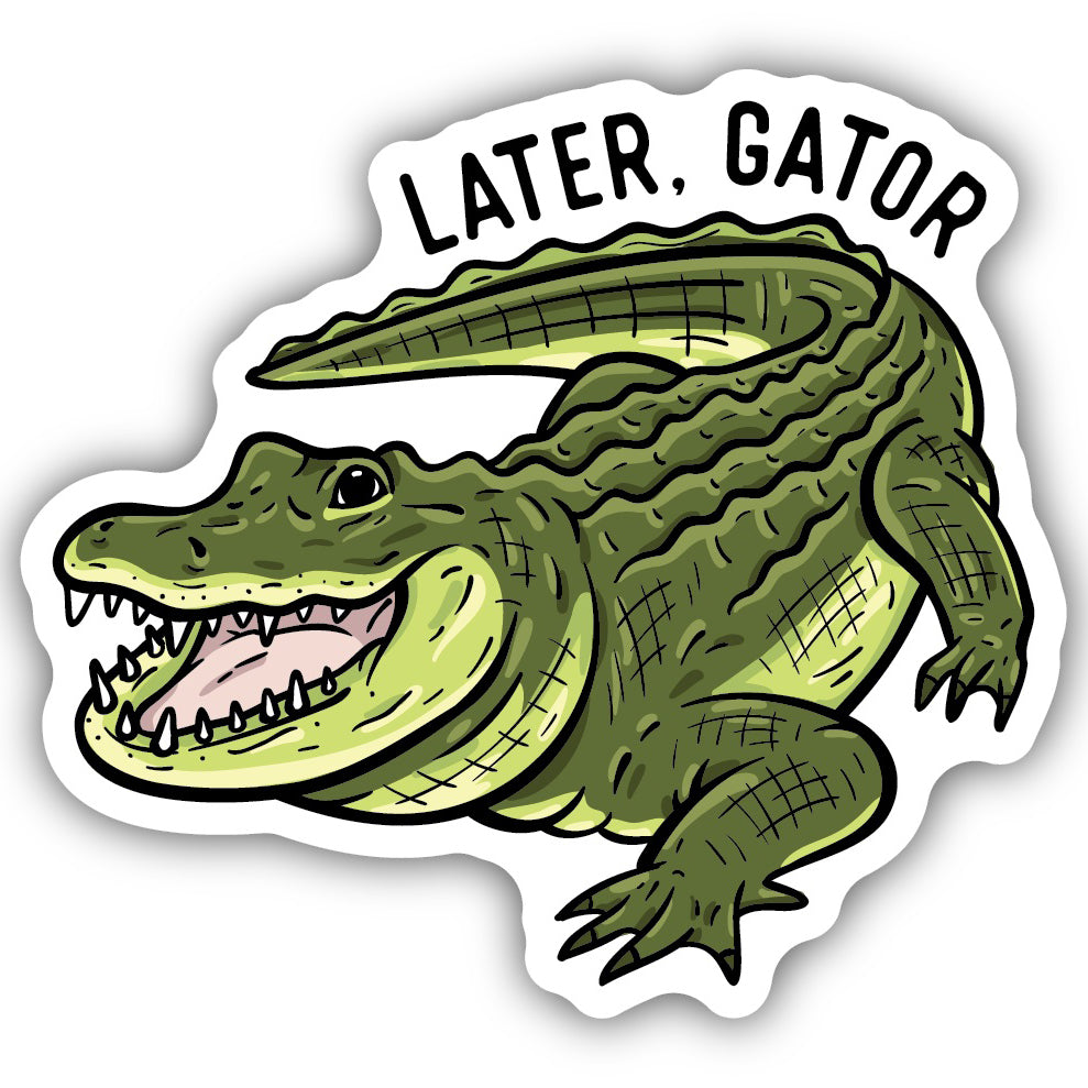 Later, Gator Sticker 1540-LSTK