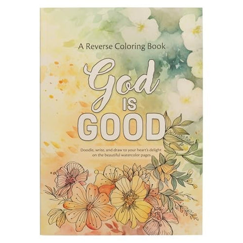 God is Good Reverse Coloring Book CLR193