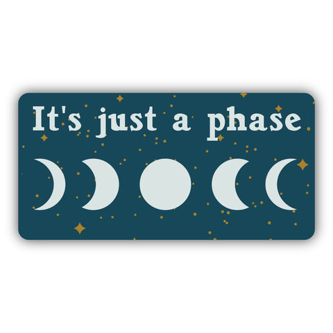 It's Just a Phase Sticker 1681-LSTK