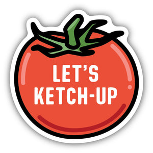 Lets Ketch-up Sticker 1686-LSTK