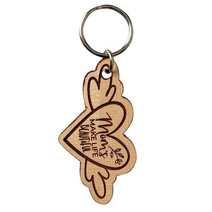 Moms Make Life Beautiful Laser-Engraved Maple Wood Keychain 2016