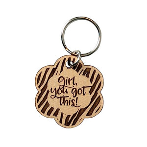 Girl, You Got This Laser-Engraved Maple Wood Keychain 2018