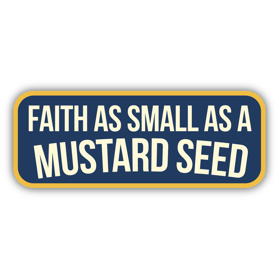 Faith as Small as a Mustard Seed Sticker 2136-LSTK