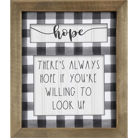 Wooden framed plaque. Hope. There's a;way hope if you are willing to look up.