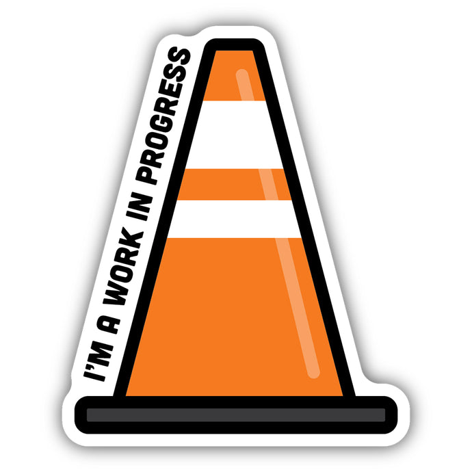 I'm a Work in Progress Traffic Cone Sticker 2336-LSTK