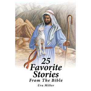 25 Favorite Stories from the Bible by Ura Miller 9781885270368