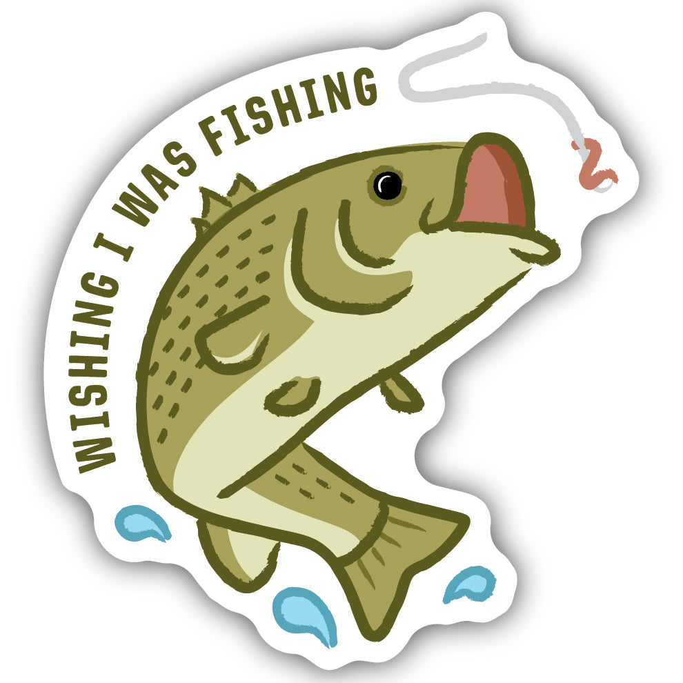 Wishing I Was Fishing Sticker 2544-LSTK