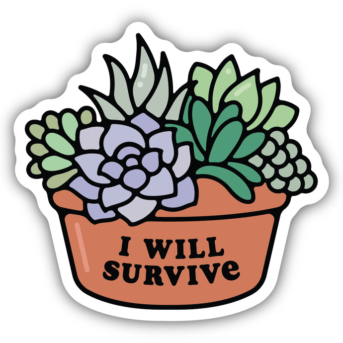 I Will Survive Succulent Pot Sticker 2552-LSTK