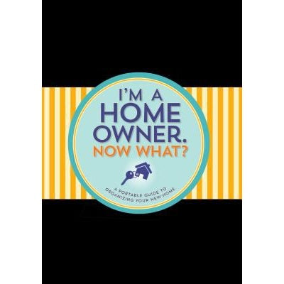 I'm a Homeowner, Now What? 321763