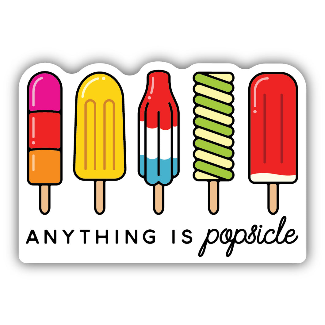 Anything is Popsicle Sticker 2703-LSTK