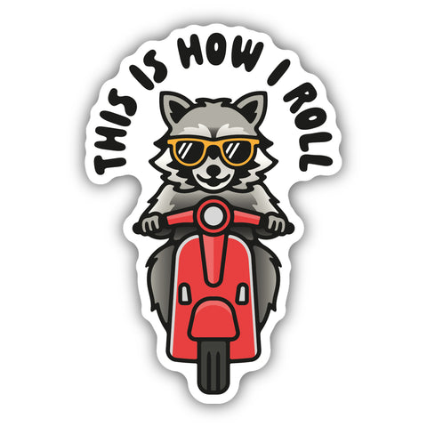 This Is How I Roll Sticker 3153-LSTK