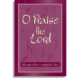 O Praise the Lord Songbook 411184