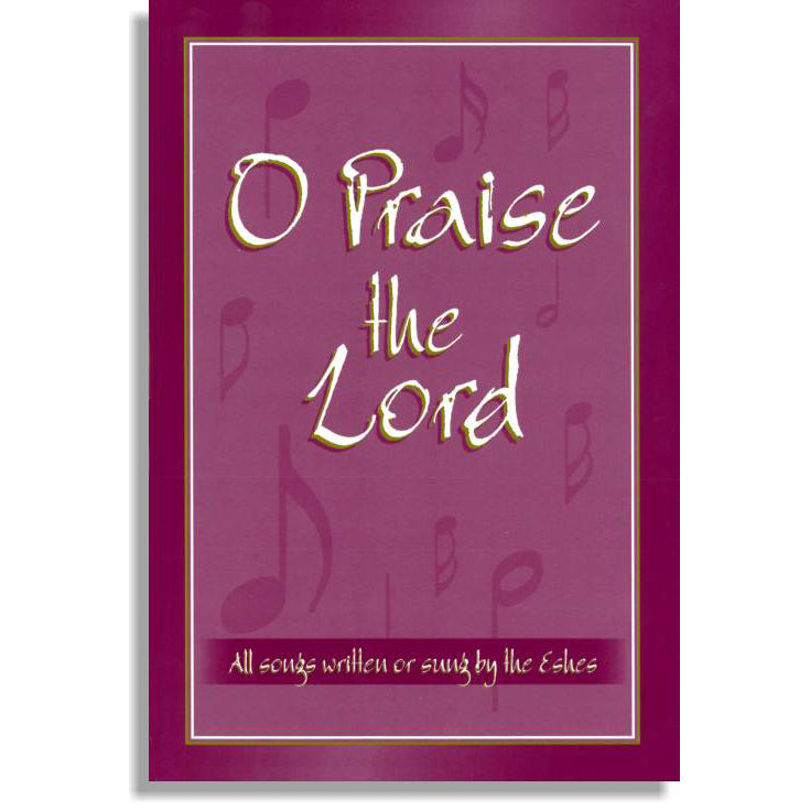 O Praise the Lord Songbook 411184