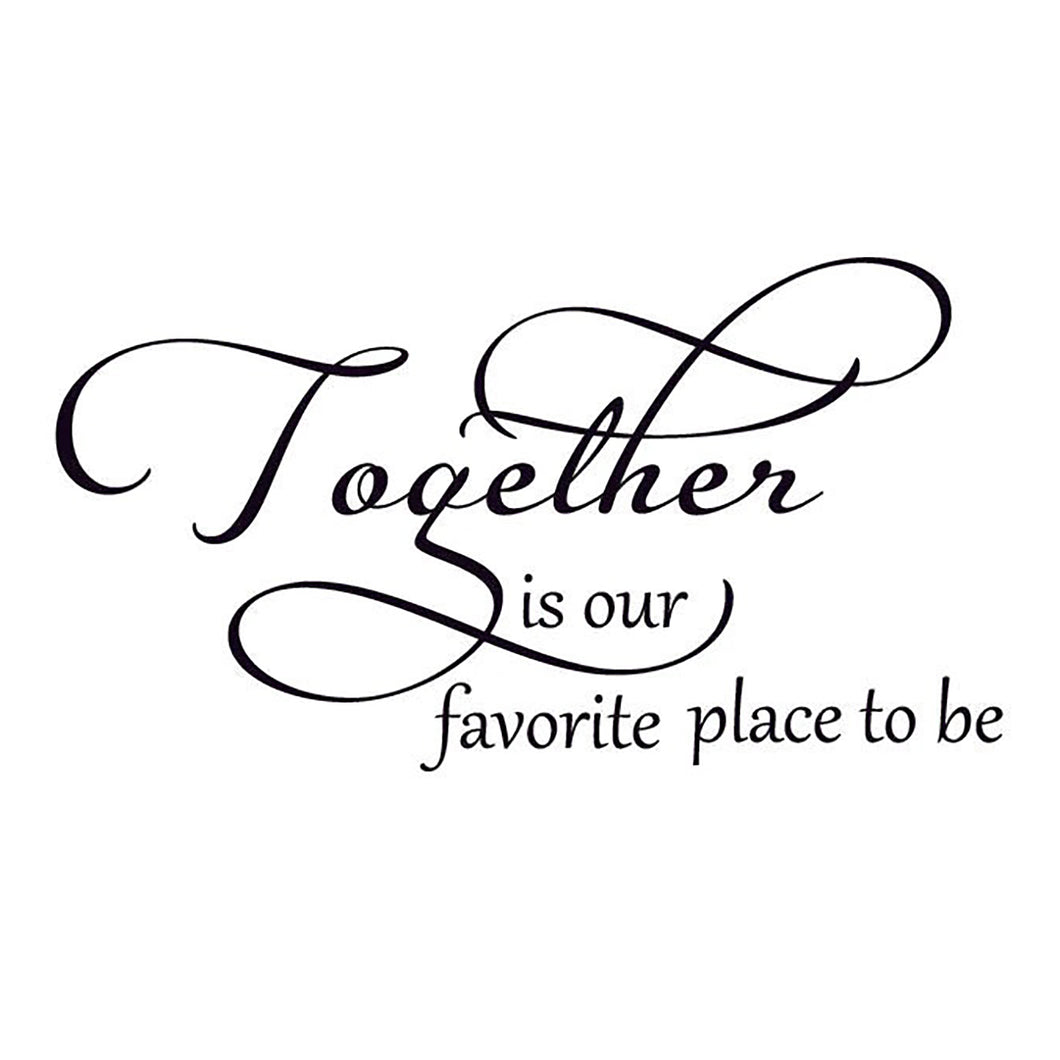 Together is our Favorite Place to be Vinyl Wall Decal 5245