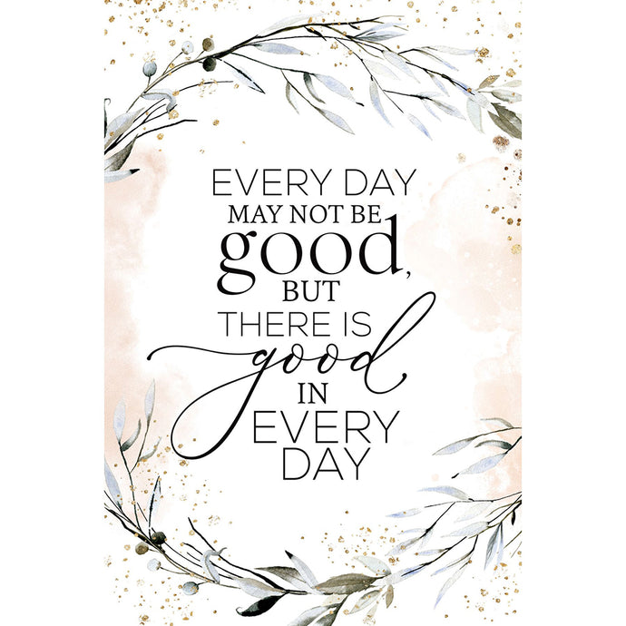 Good in Every Day Wood Plaque 5602