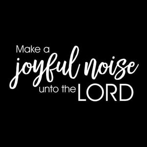 White Make a Joyful Noise Vinyl Wall Decal 6025