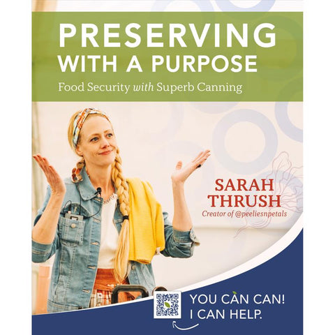 Cover of Preserving with a Purpose canning guide book by Sarah Thrush