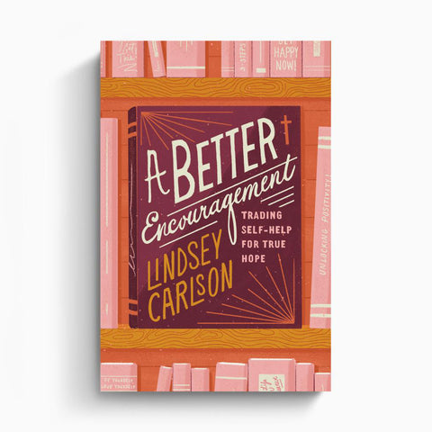 A Better Encouragement