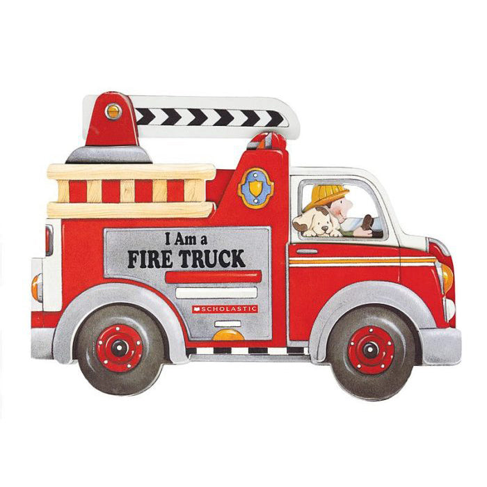 I Am a Fire Truck 978-0-439-91618-9