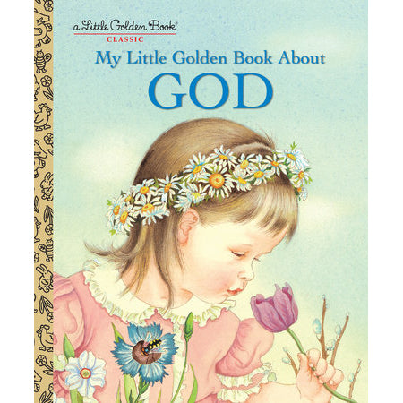 My Little Golden Book About God 0-30702105-X