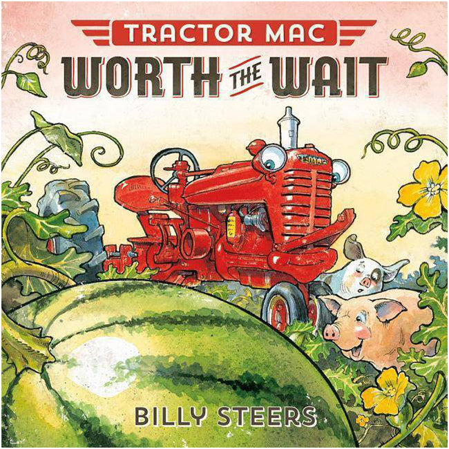 Tractor Mac Worth the Wait 9780374301156