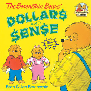 The Berenstain Bears' Dollars and Sense 0375811249