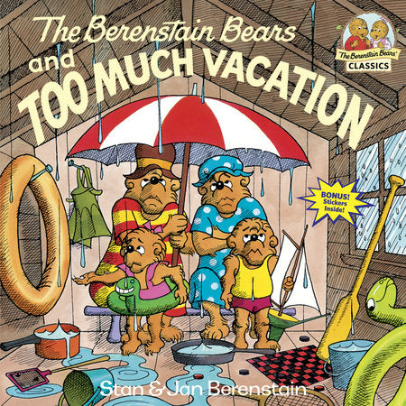 The Berenstain Bears and Too Much Vacation 0394830148